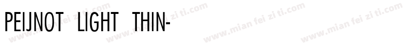 PEIJNOT LIGHT THIN字体转换